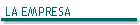 LA EMPRESA
