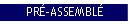 PR�-ASSEMBL�