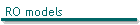 RO models