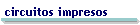 circuitos impresos
