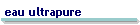 eau ultrapure