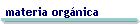 materia orgánica