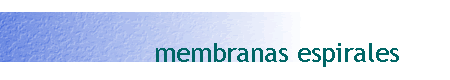membranas espirales