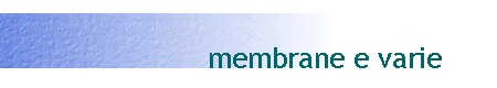 membrane e varie