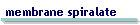 membrane spiralate