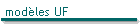 modèles UF