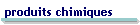 produits chimiques