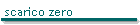 scarico zero