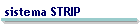 sistema STRIP