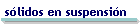 sólidos en suspensión
