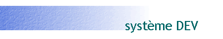 système DEV