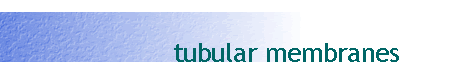 tubular membranes