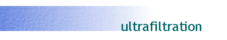 ultrafiltration