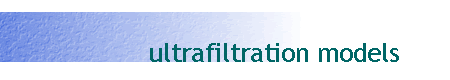 ultrafiltration models