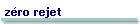 z�ro rejet